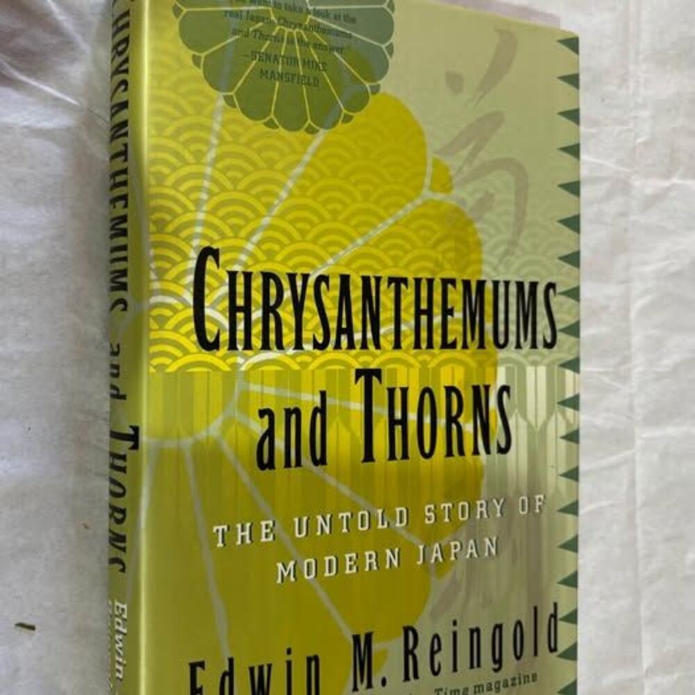 Chrysanthemums and Thorns Edwin M. Reingold 1992 1st Edition SIGNED by Author